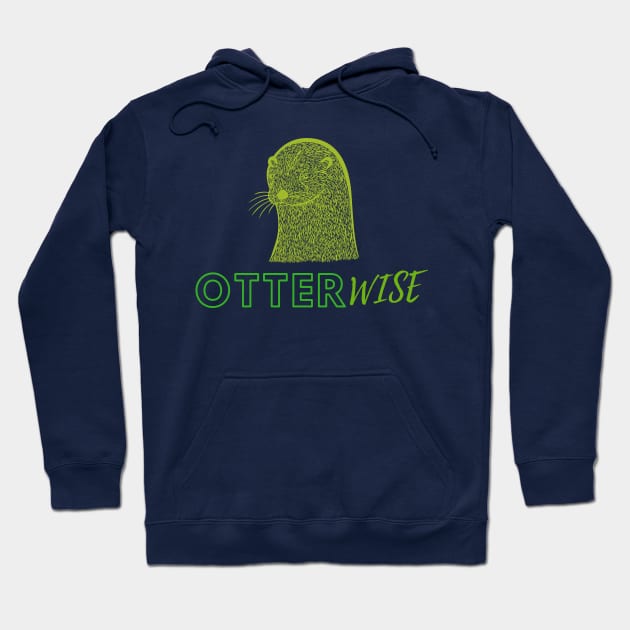 Otter-Wise- Funnt Otter Design Hoodie by Green Paladin